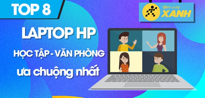 Top 8 Laptop HP học tập - văn phòng được ưa chuộng nhất tại Điện máy XANH