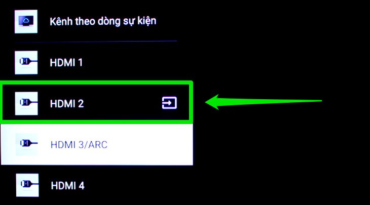 Chọn vào dòng lệnh HDMI