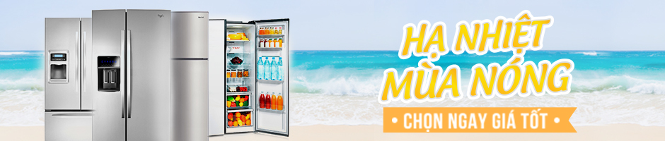 Chọn mua tủ lạnh giá tốt