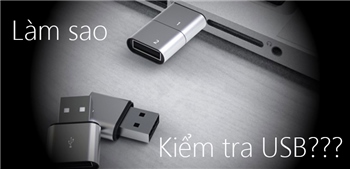 3 phần mềm kiểm tra USB siêu nhỏ gọn