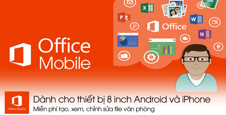 Microsoft phát hành bộ Office Mobile hoàn toàn miễn phí