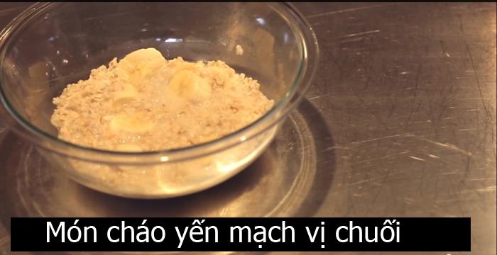 Cháo yến mạch pha chuối