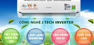 Khám phá công nghệ J-Tech Inverter trên máy lạnh Sharp