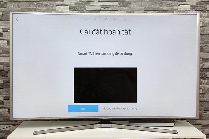 Các bước làm quen với Smart tivi Samsung JS9000 > Chọn Xong để sử dụng tivi