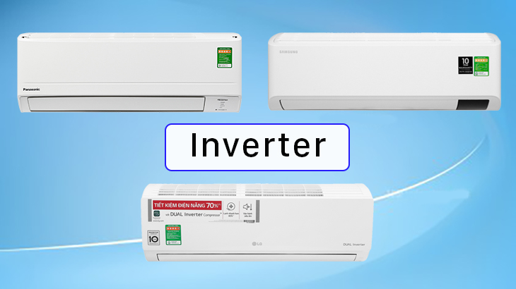 Công nghệ Inverter trong máy lạnh giúp tiết kiệm điện năng hiệu quả