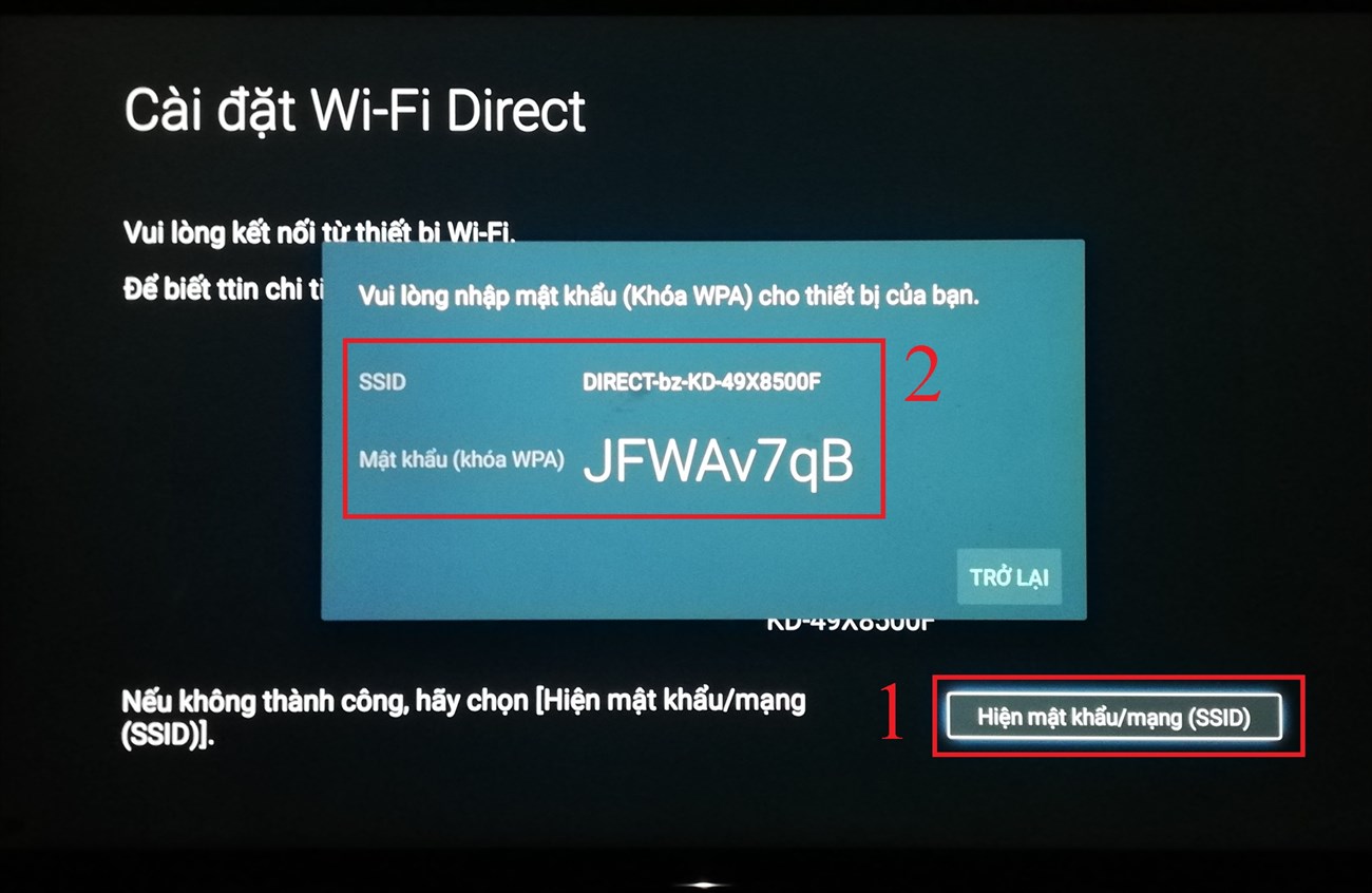 10 Cách kết nối điện thoại Android và iPhone với tivi cực hiệu quả bạn nhất định phải biết > Nếu bạn kết nối không thành công, bạn có thể chọn Hiện mật khẩu/mạng (SSID). Tivi sẽ hiển thị tên Wifi và mật khẩu, bạn sử dụng để kết nối điện thoại với Wifi này và chuyển nội dung mà bạn muốn lên tivi.