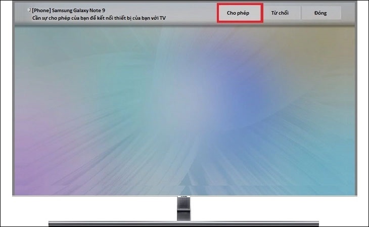 Cách kết nối điện thoại Samsung với tivi nhanh chóng và hiệu quả > Bước 3: Lúc này màn hình tivi sẽ hiển thị thông báo, chọn Cho phép.