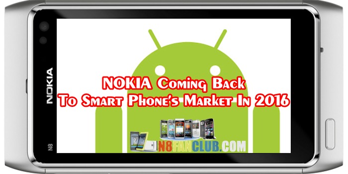 Nokia sẽ quay lại thị trường smartphone Nokia sẽ quay lại thị trường smartphone