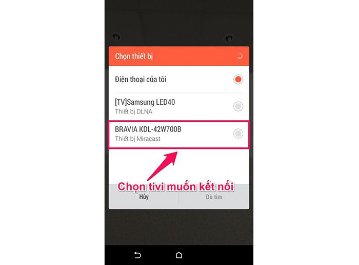 Cách phản chiếu hình ảnh từ điện thoại HTC lên tivi Sony > Chọn tivi bạn muốn kết nối