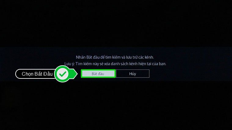 Cách dò kênh Smart tivi Samsung 2015 > Sau đó chọn Bắt đầu để bắt đầu dò kênh
