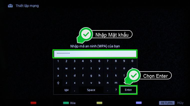 Nhập mật khẩu wifi, sau đó chọ Enter để hoàn thành