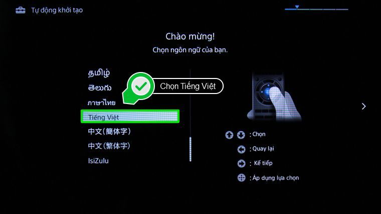 Các bước thiết lập lại từ đầu Smart Tivi Sony > Chọn Tiếng Việt