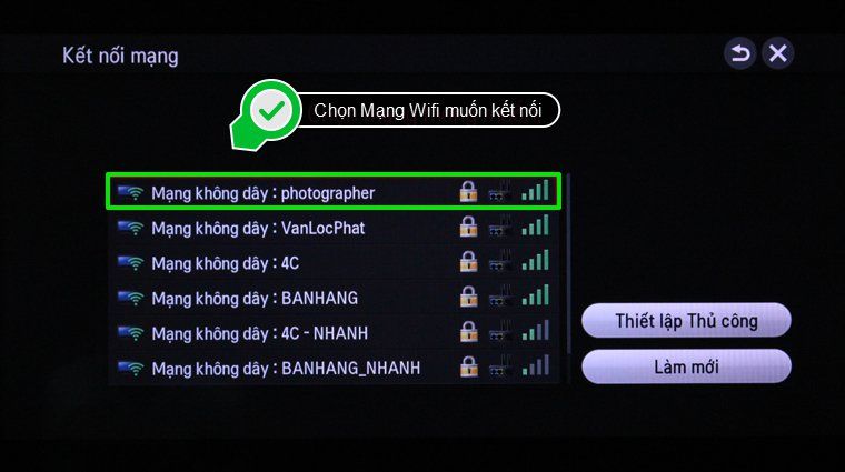Cách kết nối mạng cho Smart Tivi LG chạy hệ điều hành Netcast > Chọn mạng Wifi mà bạn muốn kết nối