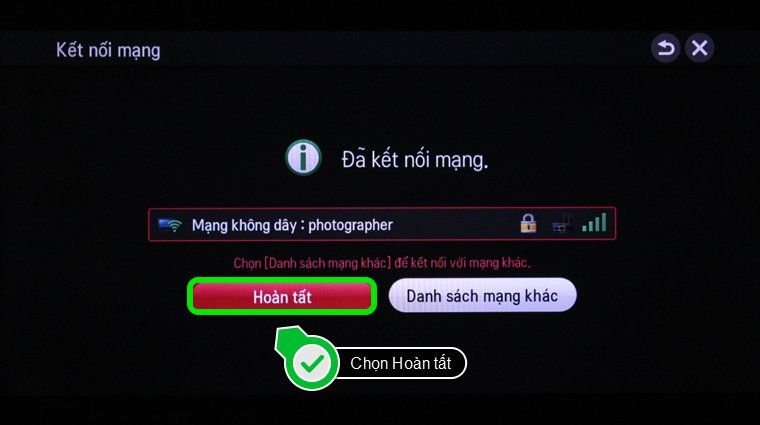 Cách kết nối mạng cho Smart Tivi LG chạy hệ điều hành Netcast > Kết nối mạng thành công