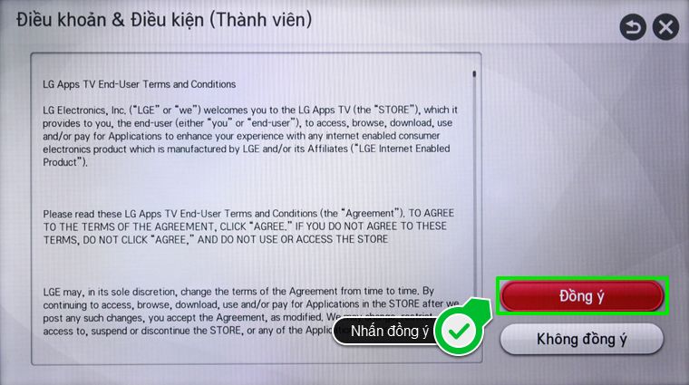 Đồng ý Điều khoản & Điều kiện Cách tải ứng dụng trên Smart tivi LG chạy hệ điều hành NetCast > Đồng ý Điều khoản & Điều kiện