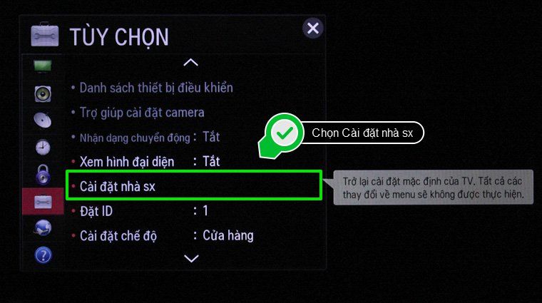 Cách khôi phục cài đặt gốc Smart tivi LG chạy hệ điều hành Netcast > Chọn Cài đặt nhà sản xuất