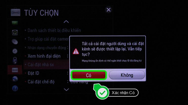 Cách khôi phục cài đặt gốc Smart tivi LG chạy hệ điều hành Netcast > Xác nhận Có