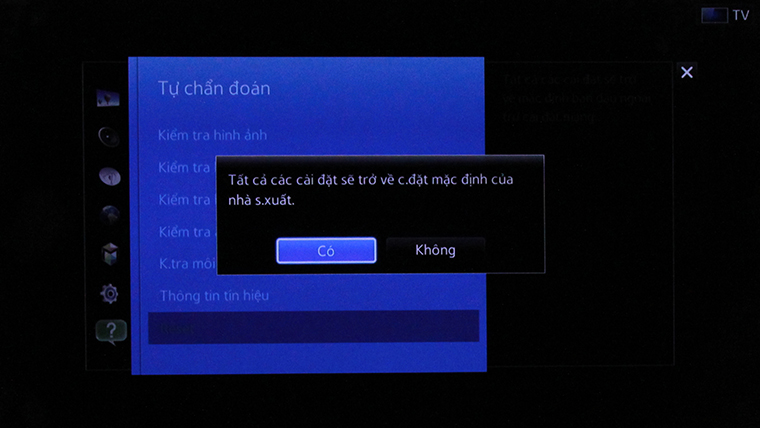 Cách khôi phục cài đặt gốc Smart tivi Samsung bằng phím cơ > Sau khi nhập mã PIN xong, chọn “Có”.