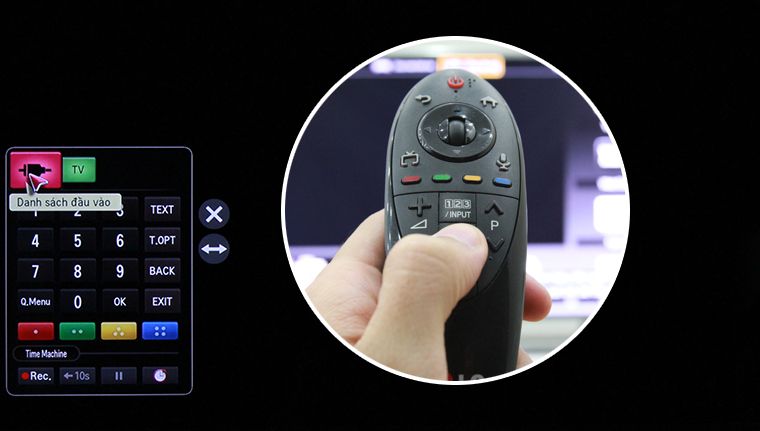 Bấm “Input” trên remote chọn “Danh sách đầu vào”