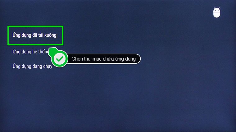 Cách xóa ứng dụng trên Android tivi Sony 2015 > Chọn thư mục chứa ứng dụng muốn xóa