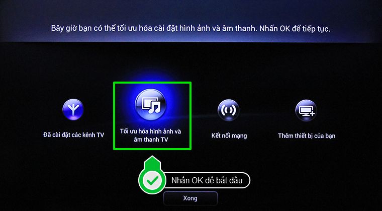 Nhấn OK để bắt đầu thiết lập hình ảnh, âm thanh