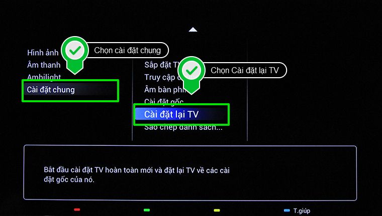 Trong giao diện Cài đặt chung, chọn Cài đặt lại TV