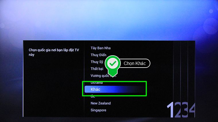 Tại mục quốc gia lắp đặt TV, chọn Khác