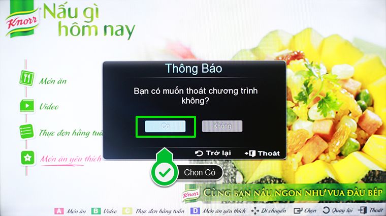 Chọn Có để thoát ứng dụng Cách học nấu ăn trên Smart tivi Samsung 2015 > Chọn Có để thoát ứng dụng