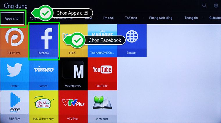 Chọn ứng dụng Facbook trong mục Apps c.tôi