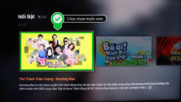 Cách sử dụng ứng dụng FPT Play trên Android tivi Sony 2015 > Chọn show mà bạn muốn xem