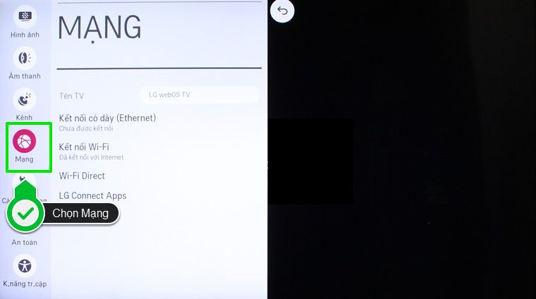 Chọn Mạng Cách cài đặt IP và DNS mạng cho Smart tivi LG hệ điều hành WebOS > Chọn Mạng