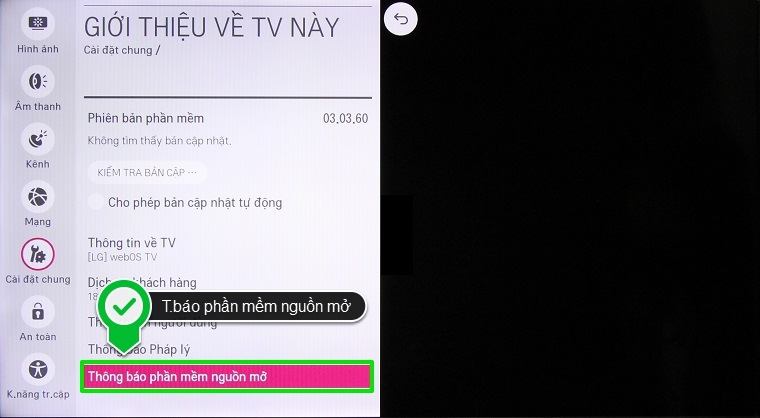 Cách kiểm tra thông tin tivi trên Smart tivi LG hệ điều hành WebOS > Chọn mục Thông báo phần mềm nguồn mở