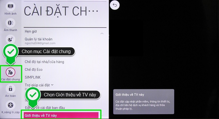 Cách kiểm tra thông tin tivi trên Smart tivi LG hệ điều hành WebOS > Nhấn Chọn mục Cài đặt chung, sau đó chọn mục Giới thiệu về TV này