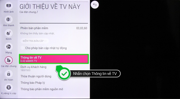 Cách kiểm tra thông tin tivi trên Smart tivi LG hệ điều hành WebOS > Nhấn chọn Thông tin về TV