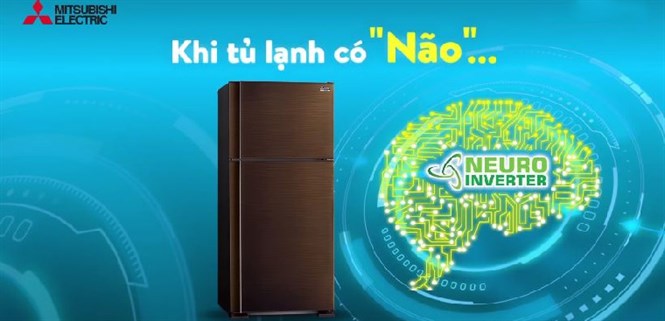 "Khi tủ lạnh có não" - Công nghệ Neuro Inverter trên tủ lạnh Mitsubishi Electric