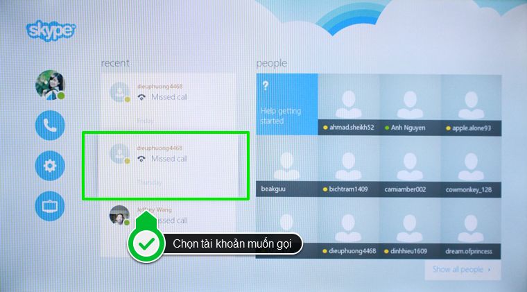 Cách sử dụng ứng dụng Skype trên Smart tivi Samsung 2015 > Gọi đến tài khoản trong danh sách gọi nhỡ….