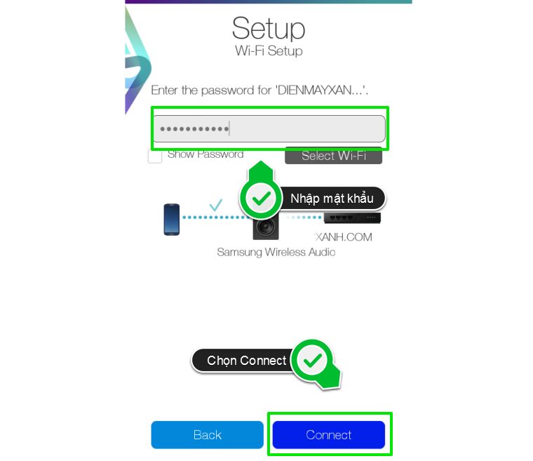 Cách kết nối điện thoại, máy tính bảng với loa không dây Samsung 360 bằng wifi > Nhập mật khẩu và chọn Connect