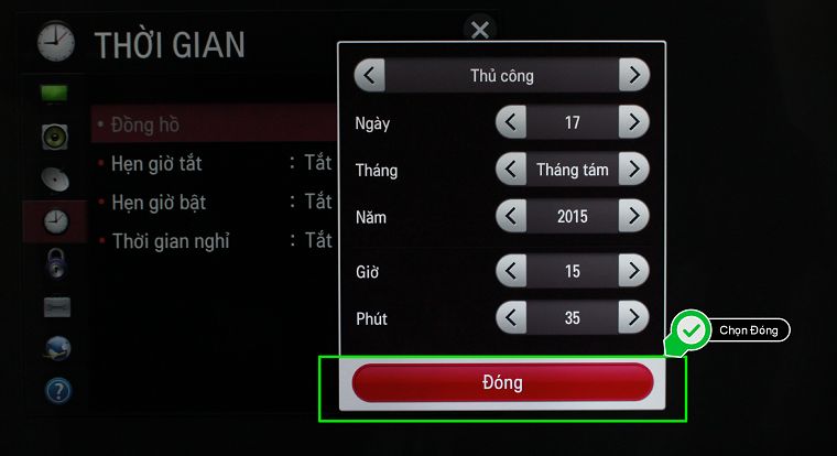 Cách cài đặt thời gian trên Smart TV LG hệ điều hành NetCast > Chọn Đóng để lưu lại