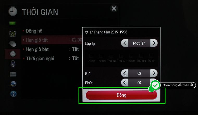 Cách cài đặt thời gian trên Smart TV LG hệ điều hành NetCast > Chọn Đóng để hoàn tất tính năng Hẹn giờ tắt
