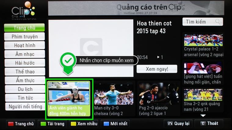Cách sử dụng ứng dụng Clip.vn trên Smart tivi LG hệ điều hành Netcast > Nhấn chọn clip muốn xem