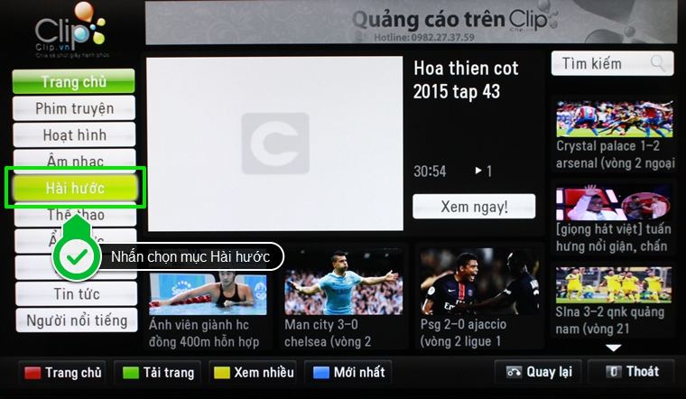 Cách sử dụng ứng dụng Clip.vn trên Smart tivi LG hệ điều hành Netcast > Nhấn chọn mục Hài hước 