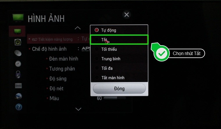 Tắt chế độ tiết kiệm năng lượng Cách bật chế độ tiết kiệm năng lượng trên Smart tivi LG hệ điều hành Netcast > Tắt chế độ tiết kiệm năng lượng