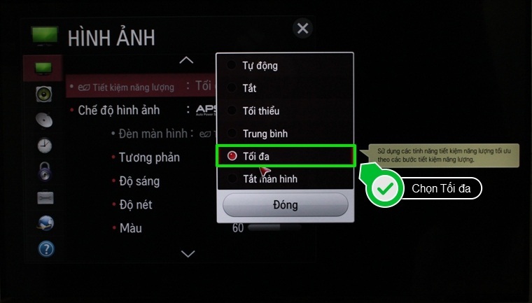 Mức tiết kiệm năng lượng tối đa Cách bật chế độ tiết kiệm năng lượng trên Smart tivi LG hệ điều hành Netcast > Mức tiết kiệm năng lượng tối đa