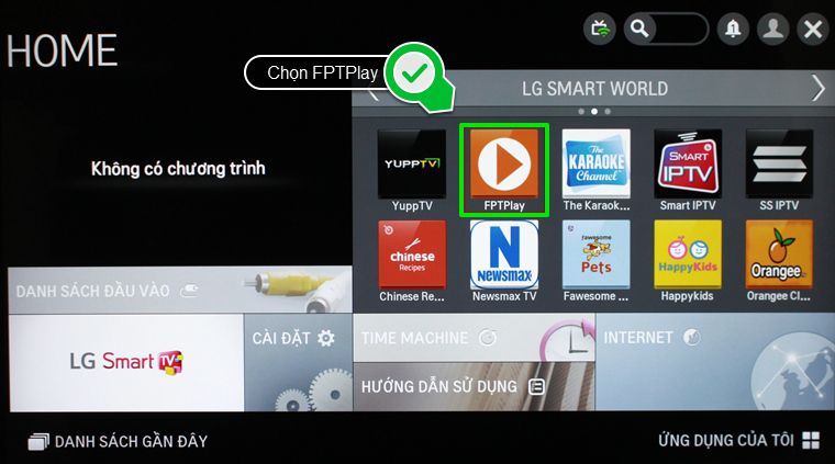 Cách sử dụng ứng dụng FPT Play trên Smart tivi LG hệ điều hành NetCast > Chọn ứng dụng FPT Play