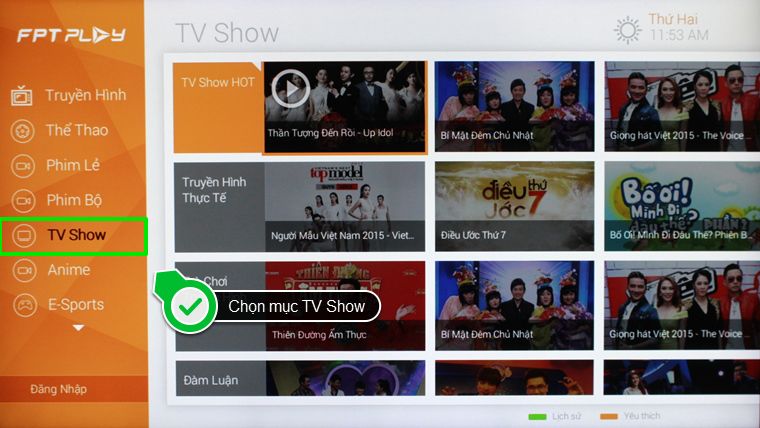 Cách sử dụng ứng dụng FPT Play trên Smart tivi LG hệ điều hành NetCast > Chọn mục TV Show