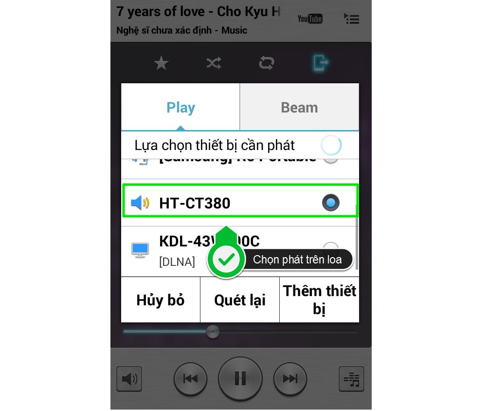 Chọn thiết bị muốn phát là loa thanh