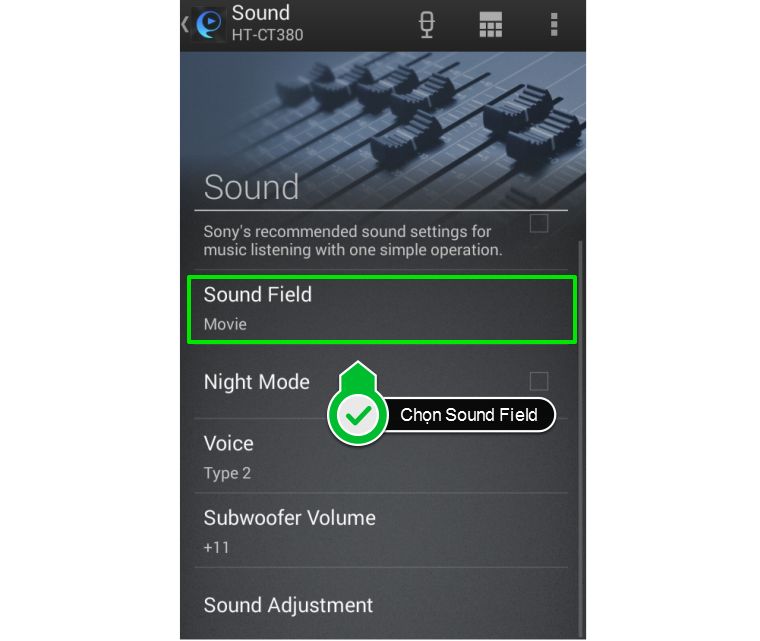 Cách điều khiển loa thanh Sony bằng điện thoại, máy tính bảng > Chọn mục Sound Field