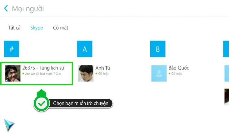 Chọn người bạn mà bạn muốn trò chuyện