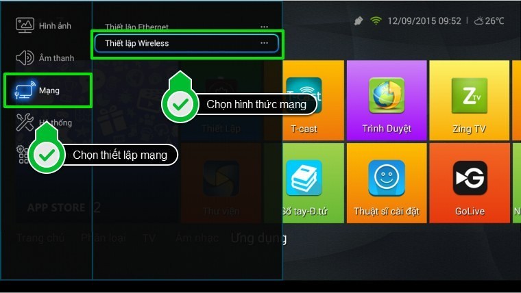 Chọn Thiết lập mạng, sau đó chọn hình thức mạng mà bạn muốn kết nối cho tivi