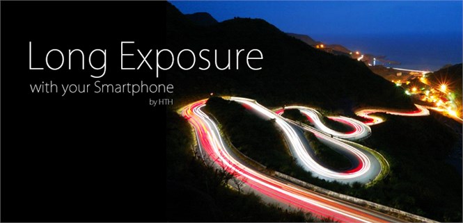 Chụp phơi sáng trên smartphone là gì và cách chụp ra sao?